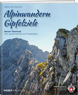 Kartonierter Einband Alpinwandern Gipfelziele von Fredy Joss, Sabine Joss