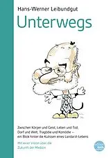 Fester Einband Unterwegs von Hans-Werner Leibundgut