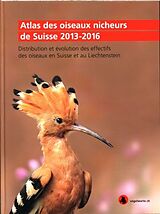 Livre Relié Atlas des oiseaux nicheurs de Suisse 2013-2016 de 
