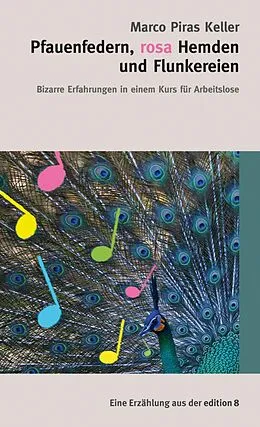 E-Book (epub) Pfauendfedern, rosa Hemden und Flunkereien von Marco Piras Keller