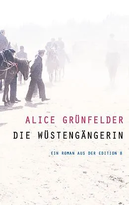 E-Book (epub) Die Wüstengängerin von Alice Grünfelder