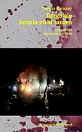 E-Book (epub) Tongolele konnte nicht tanzen von Sergio Ramírez
