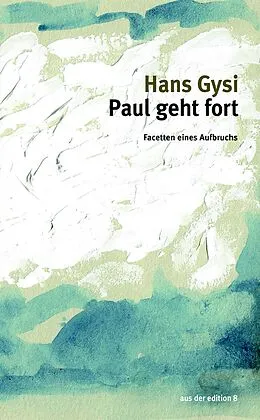 E-Book (epub) Paul geht fort von Hans Gysi