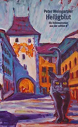 E-Book (epub) Heiligblut von Peter Weingartner
