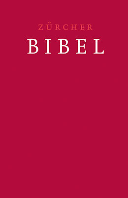 Fester Einband Zürcher Bibel  Traubibel Leinen rubinrot von 