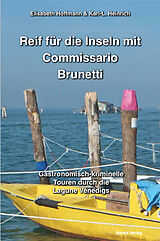 Kartonierter Einband Reif für die Inseln mit Commissario Brunetti von Elisabeth Hoffmann, Karl-L. Heinrich