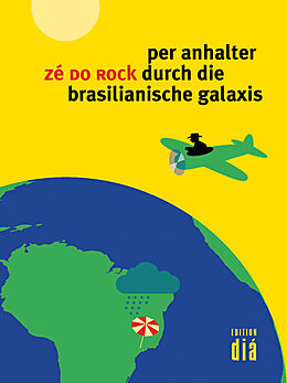 Paperback per anhalter durch die brasilianische galaxis von Zé do Rock