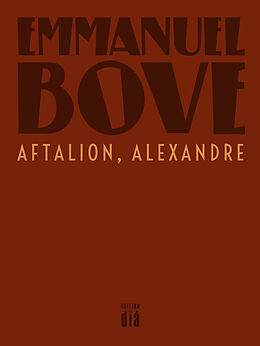 Kartonierter Einband Aftalion, Alexandre von Emmanuel Bove
