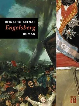 E-Book (epub) Engelsberg von Reinaldo Arenas