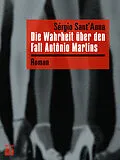 E-Book (epub) Die Wahrheit über den Fall Antônio Martins von Sérgio Sant'Anna