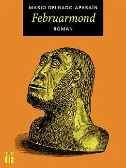 E-Book (epub) Februarmond von Mario Delgado Aparaín
