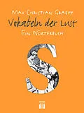 E-Book (epub) Vokabeln der Lust von Max Christian Graeff