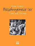 E-Book (epub) Beziehungsweise Sex von Dirk Ludigs