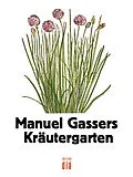 E-Book (epub) Manuel Gassers Kräutergarten von Manuel Gasser