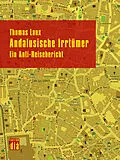 E-Book (epub) Andalusische Irrtümer von Thomas Laux