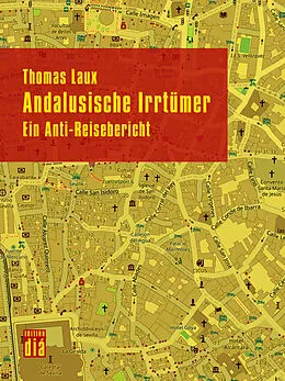 E-Book (epub) Andalusische Irrtümer von Thomas Laux