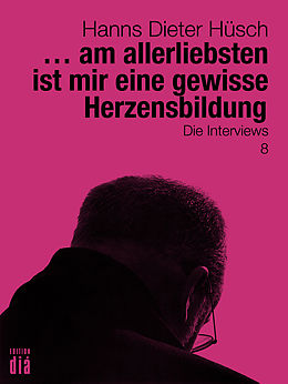 E-Book (epub) ... am allerliebsten ist mir eine gewisse Herzensbildung von Hanns Dieter Hüsch