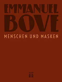 E-Book (epub) Menschen und Masken von Emmanuel Bove