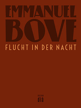 E-Book (epub) Flucht in der Nacht von Emmanuel Bove