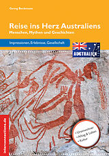 E-Book (epub) Reise ins Herz Australiens von Georg Beckmann