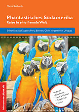 E-Book (epub) Phantastisches Südamerika von Marco Gerhards