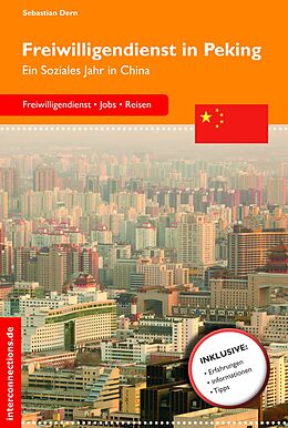 E-Book (epub) Freiwilligendienst in Peking von Sebastian Dern