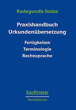 Fester Einband Praxishandbuch Urkundenübersetzung von Radegundis Stolze