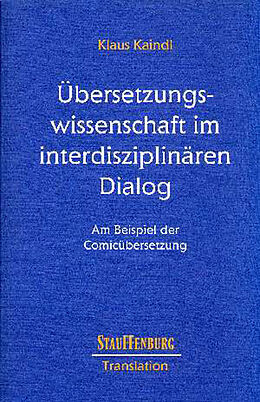 Kartonierter Einband Übersetzungswissenschaft im interdisziplinären Dialog von Klaus Kaindl