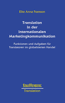 Kartonierter Einband Translation in der internationalen Marketingkommunikation von Elke A Framson