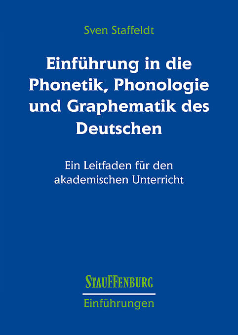 Einführung in die Phonetik, Phonologie und Graphematik des Deutschen