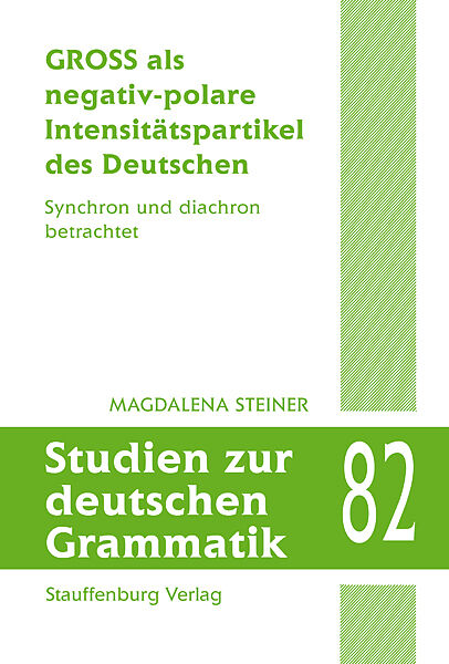 GROSS als negativ-polare Intensitätspartikel des Deutschen