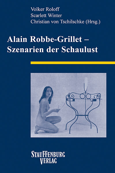 Alain Robbe-Grillet  Szenarien der Schaulust
