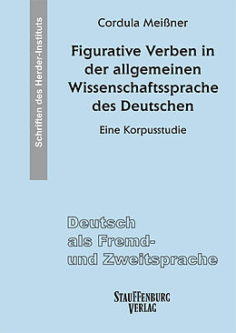 Kartonierter Einband Figurative Verben in der allgemeinen Wissenschaftssprache des Deutschen von Cordula Meißner