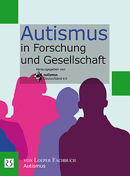 Kartonierter Einband Autismus in Forschung und Gesellschaft von 