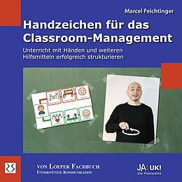Kartonierter Einband Handzeichen für das Classroom-Management von Marcel Feichtinger