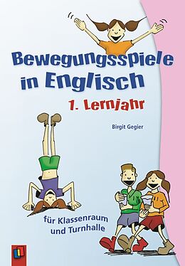 Kartonierter Einband Bewegungsspiele in Englisch  1. Lernjahr von Birgit Gegier-Steiner