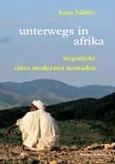 Paperback Unterwegs in Afrika von Hans Bühler