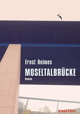 Paperback Moseltalbrücke von Ernst Heimes