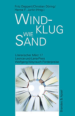 Paperback Literarischer März. Leonce- und -Lena-Preis / Windklug wie Sand von 