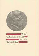 Paperback 25 Jahre Carl-Zuckmayer-Medaille des Landes Rheinland-Pfalz 1979 bis 2004 von Felix Berthold, Sabrina Fuchs, Eva Gressnich