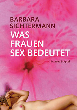 Paperback Was Frauen Sex bedeutet von Barbara Sichtermann