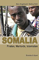 Kartonierter Einband Somalia von Marc Engelhardt, Bettina Rühl