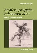 E-Book (pdf) Strafen, prügeln, missbrauchen von Benno Hafeneger