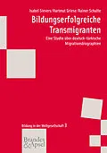 E-Book (pdf) Bildungserfolgreiche Transmigranten von Isabel Sievers, Hartmut Griese, Rainer Schulte