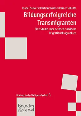 E-Book (pdf) Bildungserfolgreiche Transmigranten von Isabel Sievers, Hartmut Griese, Rainer Schulte