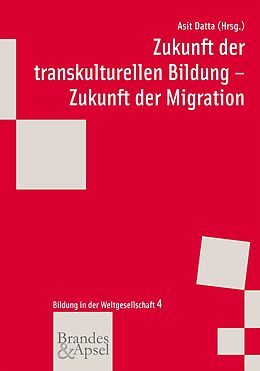 E-Book (pdf) Zukunft der transkulturellen Bildung - Zukunft der Migration von Neville Alexander, Sharon Beder, Dietmar Bolscho