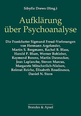 E-Book (pdf) Aufklärung über Psychoanalyse von Hermann Argelander, Martin S. Bergmann, Rachel Blass