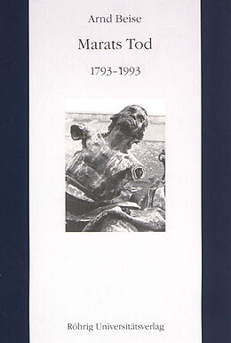 Kartonierter Einband Marats Tod (1793-1993) von Arnd Beise