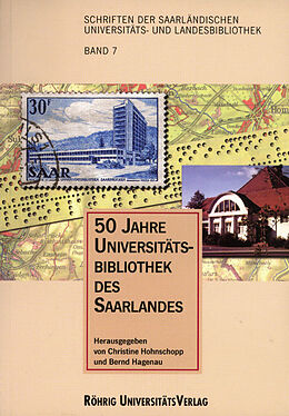 Kartonierter Einband 50 Jahre Universitätsbibliothek des Saarlandes von 