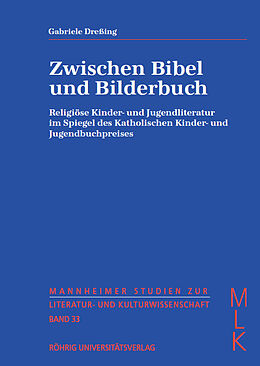 Kartonierter Einband Zwischen Bibel und Bilderbuch von Gabriele Dreßing